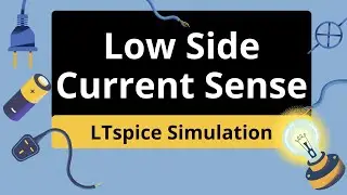 How to Simulate Low-Side Current Sensing in LTspice