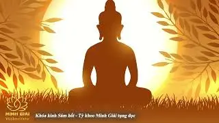 Khóa kinh Sám hối - Tỳ kheo Minh Giải tụng đọc