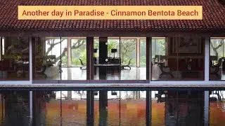 Hotel Review - Cinnamon Bentota Beach