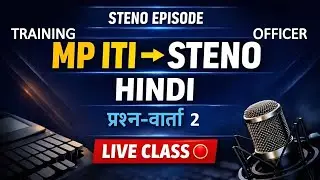 MP ITI TO STENO HINDI 2026 || Q&A 2 ||  #stenoepisode