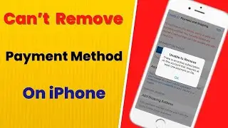 Can't Remove Payment Method iPhone | How to Remove Payment Method on iCloud