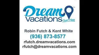 1st You Tube Video For Robin Futch & Kent White- Dream Vacations
