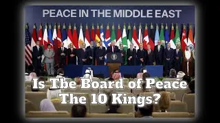 Are The 10 Kings The Board of Peace?