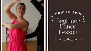 How to Spin your Dance Partner | 3 Simple Ways | Beginner Ballroom Dance Lessons