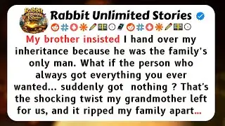 My brother insisted I hand over my inheritance because he was...[Full Stories]