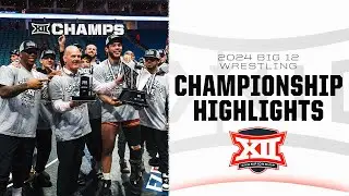 2024 Big 12 Championships Wrestling Highlights