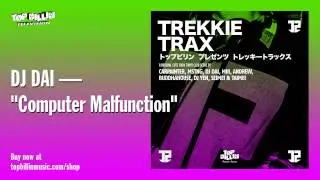 DJ Dai - Computer Malfunction