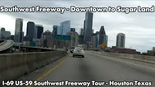 I-69 US-59 Southwest Freeway, Houston, TX - [4K]