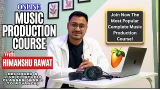 Best Online Music Production Course in FL Studio || Beat, Chords, Mix-Master, Melodies, Arrangement
