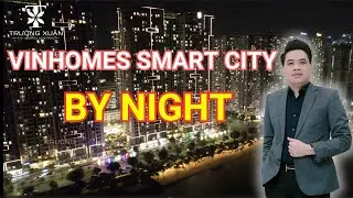 VINHOME SMART CITY BY NIGHT