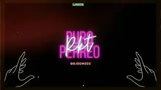 PURO PERREO RKT - DJROMEOK 👁️