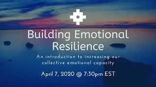 Full Webinar Building Emotional Resilience Webinar