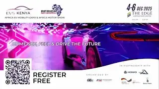 EVS KENYA x AFRICA MOTOR SHOW | BRIDGING ELECTRIC & FUEL MOBILITY