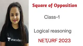 Square of Opposition | Class -1 | Logical Reasoning | NET / JRF 2023 | SET Exam 2023 |