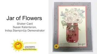 Jar Flowers Shaker Card with Mason Jar Shaker Dome