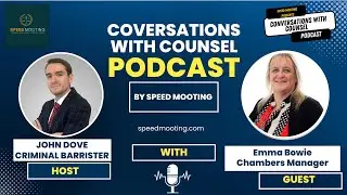 Conversations with Counsel Podcast | Life at the Bar: A Candid Chat with Chambers Manager Emma Bowie