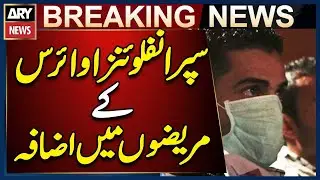 Increase in Super Influenza Virus Cases in Karachi