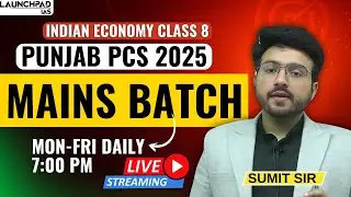Punjab PCS Mains 2025-Free Live Classes +Notes |Economy 8 | Sumit Sir| BEST PCS INSTITUTE 8999396000