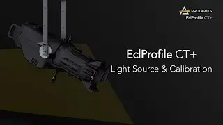 PROLIGHTS Ecl ProfileCT+: Light Source & Calibration