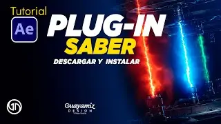 Descargar y instalar Plugin Saber para AFTER EFFECTS | Guayamiz Design 2024 (Video copilot)