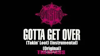 Gang Starr - Gotta Get Over (Takin' Loot) (Instrumental) (Original)