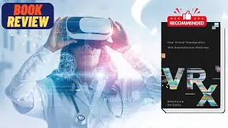 Digital Psychedelics: How Virtual Reality Will Eat Magic Mushrooms for Lunch |Book Review| Episode 3