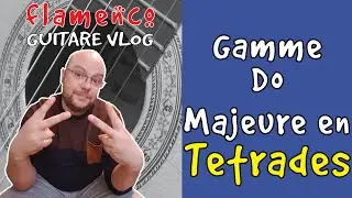 TÉTRADES La Gamme de Do Majeure en Tétrades Episode 133