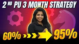 How to Score 95% in 2nd PU Board Exam? | Detailed Strategy