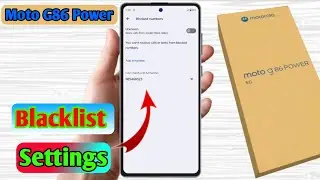 how to delete blacklist number in moto g86 power | moto g86 power blacklist setting 