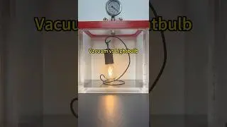 Episode 4/Test-Lightbulb VS Vacuum #experiment #vacuum #science #physics #research