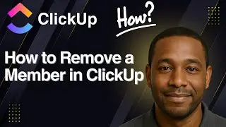 How to Remove a Member in ClickUp | Remove People from Workspace (2025 Tutorial)