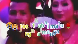 😭 Adrasu thabai matu jungni simanga💔new WhatsApp stutas video 😭 subscribe please 🙏🙏