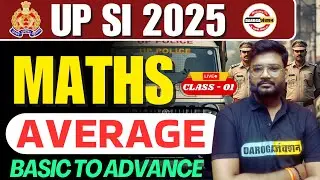 UP SI 2025 II AVERAGE II MATHS CLASS BY ASHWANI SIR II UP SI MATH CLASSES DAROGA JUNCTION