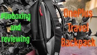 Unboxing and reviewing OnePlus Travel backpack