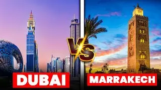Marrakech vs Dubai || Which Destination Should You Visit in 2025