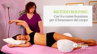 Metodo Rolfing: cos'è e come funziona per il benessere del corpo