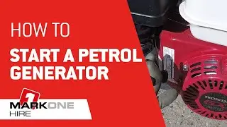 How to start a Petrol Generator | Mark One Hire