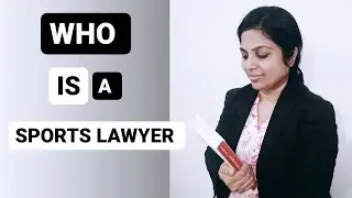 A CAREER IN SPORTS LAW I WHO IS A SPORTS LAWYER I SPORTS LAWYER I SPORTS LAW