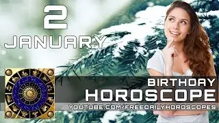January 2 - Birthday Horoscope Personality