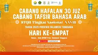 🔴LIVE Cabang Hafalan 30 Juz Cabang Tafsir Bhs Arab || HARI KE-EMPAT