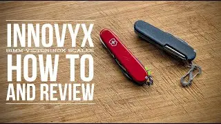 INNOVYX 91mm VICTORINOX SCALES - HOW TO INSTALL AND REVIEW