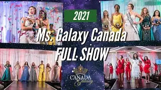 2021 Ms. Galaxy Canada - Canada Galaxy Pageants - Ms Division