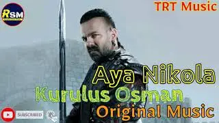 Kurulus Osman Aya Nikola Original Music | Kurulus Osman Season 2 Music | SoundTrack