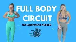 REAL TIME FULL BODY CIRCUIT | No Equipment
