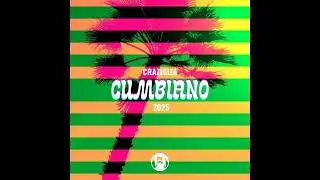 Crazibiza - Cumbiano (2025 Remix)