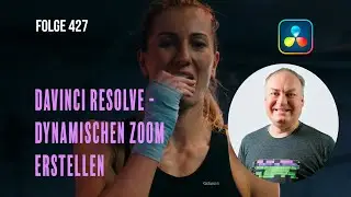 Davinci Resolve - Einen Dynamischen Zoom erstellen # Folge 427