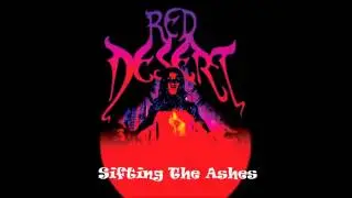 Red Desert - Sifting The Ashes
