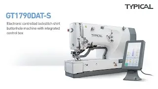TYPICAL GT1790DAT-S Electronic controlled lockstitch shirt buttonhole machine