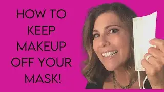 HOW TO KEEP MAKEUP AND LIPSTICK OFF OF YOUR FACE MASK! - 2020