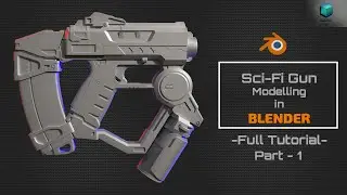 BLENDER TUTORIAL - Modelling a Sci-Fi Gun - Part 1